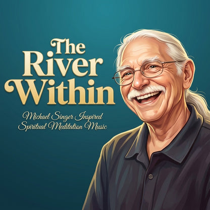 The River Within | Michael Singer Inspired Spiritual Meditation Music
