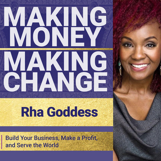 35% Off Making Money, Making Change Course by Rha Goddess