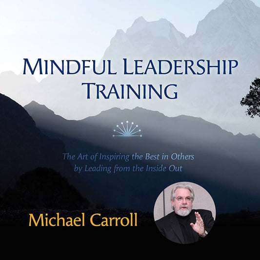 20% Off Mindful Leadership Training by Michael Carroll
