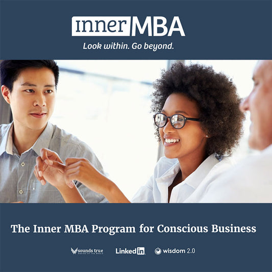 54% Off The Inner MBA Conscious Business Course 2024
